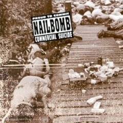 Nailbomb : Proud to Commit Commercial Suicide